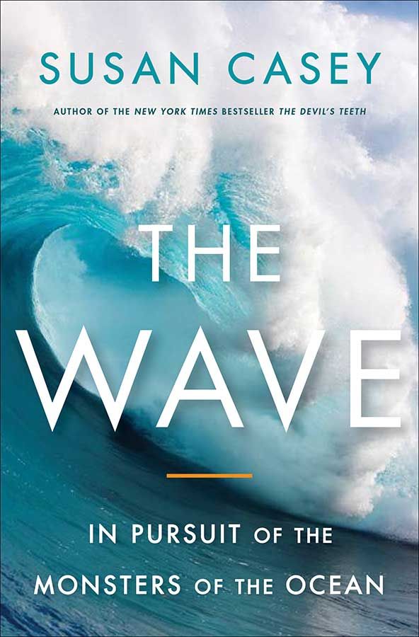 'The Wave' By Susan Casey